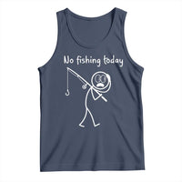 Funny Angler Gift Tank Top No Fishing Today