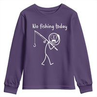Funny Angler Gift Youth Sweatshirt No Fishing Today