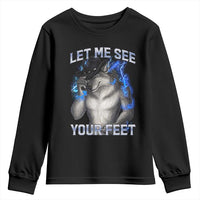 Funny Alpha Wolf Ironic Meme Youth Sweatshirt Let Me See Your Feet
