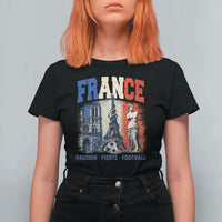 France Soccer Fan Passion T Shirt For Women Fierté Football French Supporter Gift