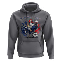Funny French Rooster Soccer Fan Hoodie Off To Watch France