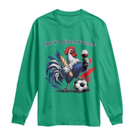 Funny French Rooster Soccer Fan Long Sleeve Shirt Off To Watch France