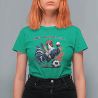 Funny French Rooster Soccer Fan T Shirt For Women Off To Watch France
