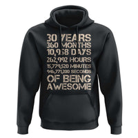 Vintage 30th Birthday Gift Hoodie 30 Years Of Being Awesome