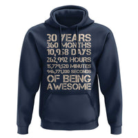 Vintage 30th Birthday Gift Hoodie 30 Years Of Being Awesome