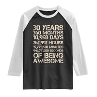Vintage 30th Birthday Gift Raglan Shirt 30 Years Of Being Awesome
