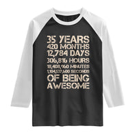 Vintage 35th Birthday Gift Raglan Shirt 35 Years Of Being Awesome