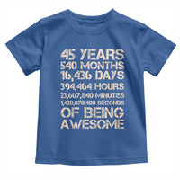 Vintage 45th Birthday Gift Toddler T Shirt 45 Years Of Being Awesome