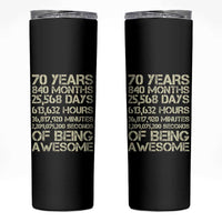Vintage 70th Birthday Gift Skinny Tumbler 70 Years Of Being Awesome