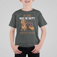 Funny Dachshund Dog Meme T Shirt For Kid My Dog Make Me Happy - Wonder Print Shop