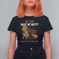 Funny Dachshund Dog Meme T Shirt For Women My Dog Make Me Happy - Wonder Print Shop