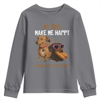 Funny Dachshund Dog Meme Youth Sweatshirt My Dog Make Me Happy - Wonder Print Shop