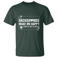 Dog Lover T Shirt Dachshunds Make Me Happy Quote - Wonder Print Shop
