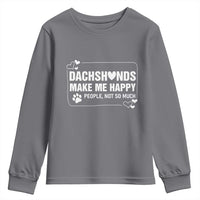 Dog Lover Youth Sweatshirt Dachshunds Make Me Happy Quote - Wonder Print Shop