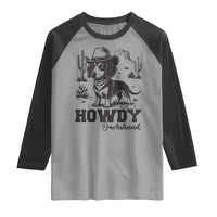 Funny Cowboy Dog Raglan Shirt Howdy Dachshund Vintage Western - Wonder Print Shop
