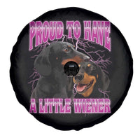Funny Dachshund Dog Meme Spare Tire Cover Proud To Have A Little Wiener - Wonder Print Shop