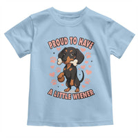 Dachshund Dog Lover Toddler T Shirt Proud To Have A Little Wiener - Wonder Print Shop