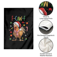 Funny F Caw F Chicken Joke Gift Garden Flag Christmas Gift - Wonder Print Shop