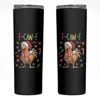 Funny F Caw F Chicken Joke Gift Skinny Tumbler Christmas Gift - Wonder Print Shop
