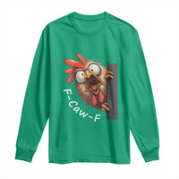 F-Caw-F Chicken Joke Long Sleeve Shirt Funny Screaming Gift - Wonder Print Shop