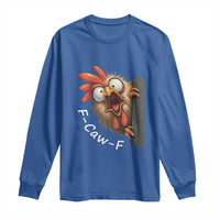 F-Caw-F Chicken Joke Long Sleeve Shirt Funny Screaming Gift - Wonder Print Shop