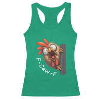 F-Caw-F Chicken Joke Racerback Tank Top Funny Screaming Gift - Wonder Print Shop