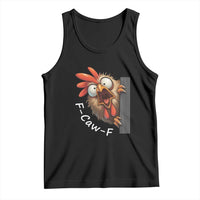 F-Caw-F Chicken Joke Tank Top Funny Screaming Gift - Wonder Print Shop