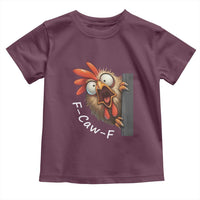 F-Caw-F Chicken Joke Toddler T Shirt Funny Screaming Gift - Wonder Print Shop