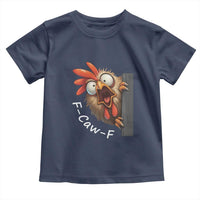 F-Caw-F Chicken Joke Toddler T Shirt Funny Screaming Gift - Wonder Print Shop