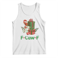 F Caw F Chicken Tank Top Funny Farm Life Holiday Gift - Wonder Print Shop