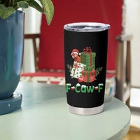 F Caw F Chicken Tumbler Cup Funny Farm Life Holiday Gift - Wonder Print Shop