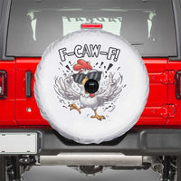 Funny F Caw F Chicken Sarcastic Joke Gift Spare Tire Cover - Wonder Print Shop