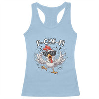 Funny F Caw F Chicken Sarcastic Joke Gift Racerback Tank Top - Wonder Print Shop