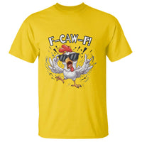 Funny F Caw F Chicken Sarcastic Joke Gift T Shirt - Wonder Print Shop
