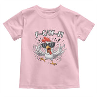 Funny F Caw F Chicken Sarcastic Joke Gift Toddler T Shirt - Wonder Print Shop
