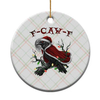 F Caw F Raven Sarcastic Joke Ceramic Ornament Holiday Gag Gift - Wonder Print Shop