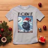 F Caw F Christmas Raven T Shirt Funny Bird Lover Gift - Wonder Print Shop