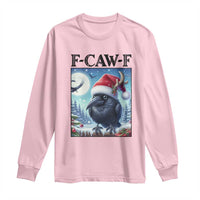 F Caw F Christmas Raven Long Sleeve Shirt Funny Bird Lover Gift - Wonder Print Shop