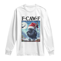 F Caw F Christmas Raven Long Sleeve Shirt Funny Bird Lover Gift - Wonder Print Shop