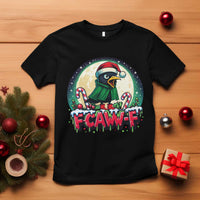 Funny F Caw F Raven Joke T Shirt Holiday Gift - Wonder Print Shop