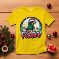 Funny F Caw F Raven Joke T Shirt Holiday Gift - Wonder Print Shop