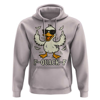 Funny F Quack F Silly Duck Sarcastic Joke Gift Hoodie - Wonder Print Shop