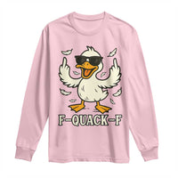 Funny F Quack F Silly Duck Sarcastic Joke Gift Long Sleeve Shirt - Wonder Print Shop