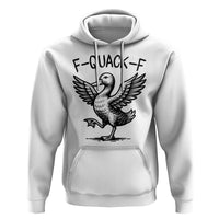 Funny F Quack F Duck Lover Sarcastic Joke Gift Hoodie - Wonder Print Shop