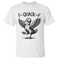 Funny F Quack F Duck Lover Sarcastic Joke Gift T Shirt - Wonder Print Shop
