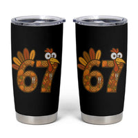 Six And Seven Meme Turkey Tumbler Cup Funny Thanksgiving Gift - Wonder Print Shop