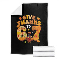 Give Thanks To 67 Throw Blanket Funny Brainrot Six Seven Meme Thanksgiving Gift - Wonder Print Shop
