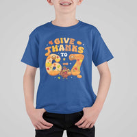 Give Thanks To 67 T Shirt For Kid Funny Brainrot Six Seven Meme Thanksgiving Gift - Wonder Print Shop