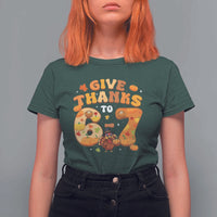 Give Thanks To 67 T Shirt For Women Funny Brainrot Six Seven Meme Thanksgiving Gift - Wonder Print Shop