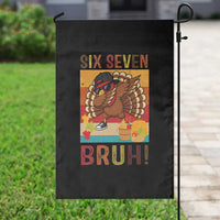 Six Seven Meme Turkey Dabbing Garden Flag Funny Thanksgiving Gift - Wonder Print Shop